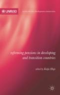 Reforming Pensions In Developing And Transition Countries