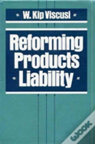 Reforming Products Liability