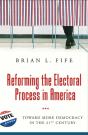 Reforming The Electoral Process In America - Preview