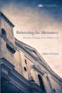 Reforming The Monastery: Protestant Theo - Preview