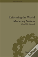 Reforming The World Monetary System