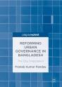 Reforming Urban Governance In Bangladesh - Preview