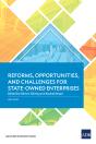 Reforms, Opportunities, And Challenges For State-Owned Enterprises - Preview
