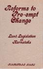 Reforms To Pre-Empt Change Land Legislation In Karnataka - Preview