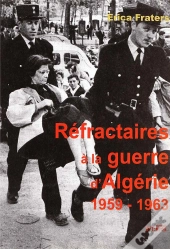 Refractaires A La Guerre D'Algerie, 1959-1963