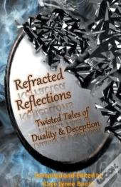 Refracted Reflections