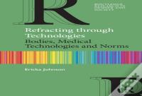 Refracting Through Technologies