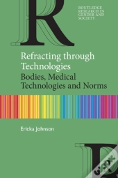 Refracting Through Technologies