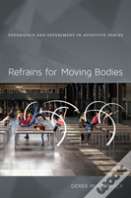 Refrains For Moving Bodies