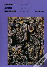 Reframing Abstract Expressionism