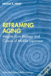 Reframing Aging