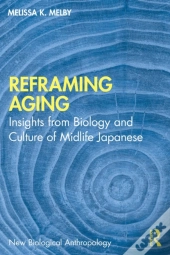 Reframing Aging
