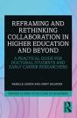 Reframing And Rethinking Collaboration In Higher Education And Beyond - Preview