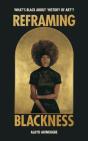 Reframing Blackness - Preview