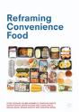 Reframing Convenience Food - Preview