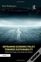 Reframing Economic Policy Towards Sustainability