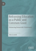 Reframing Education As A Public And Common Good