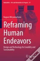 Reframing Human Endeavors