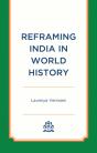 Reframing India In World History - Preview