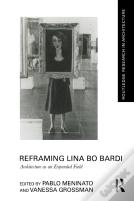 Reframing Lina Bo Bardi