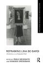 Reframing Lina Bo Bardi - Preview