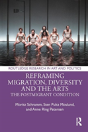 Reframing Migration, Diversity And The Arts - Preview