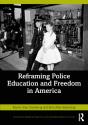 Reframing Police Education And Freedom In America - Preview