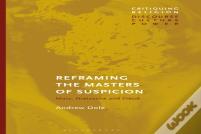 Reframing The Masters Of Suspicion