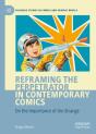 Reframing The Perpetrator In Contemporary Comics - Preview