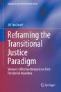 Reframing The Transitional Justice Paradigm - Preview