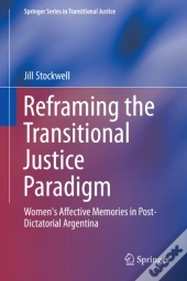 Reframing The Transitional Justice Paradigm