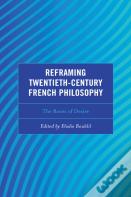 Reframing Twentieth-Century French Philosophy