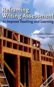 Capa do artigo Reframing Writing Assessment To Improve Teaching And Learning