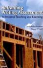 Reframing Writing Assessment To Improve Teaching And Learning - Preview