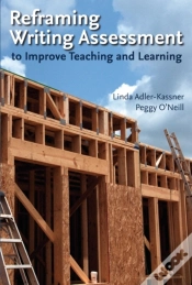 Capa do artigo Reframing Writing Assessment To Improve Teaching And Learning