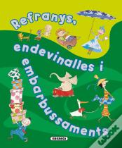 Refranys, Endevinalles I Embarbussaments