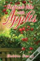 Refresh Me With Apples