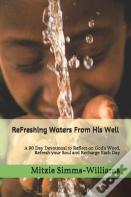 Refreshing Waters From His Well