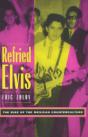Refried Elvis - Preview