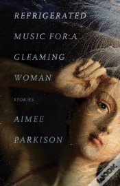Capa do artigo Refrigerated Music For A Gleaming Woman