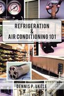 Refrigeration & Air Conditioning 101