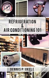 Refrigeration & Air Conditioning 101