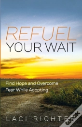 Refuel Your Wait