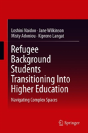 Refugee Background Students Transitioning Into Higher Education - Preview