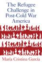 Refugee Challenge In Post-Cold War America - Preview