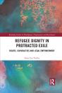 Refugee Dignity In Protracted Exile - Preview