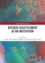 Refugee Resettlement As An Institution - Preview