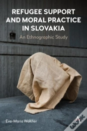 Capa do artigo Refugee Support And Moral Practice In Slovakia