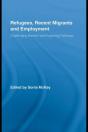 Refugees, Recent Migrants And Employment - Preview