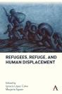 Refugees, Refuge, And Human Displacement - Preview